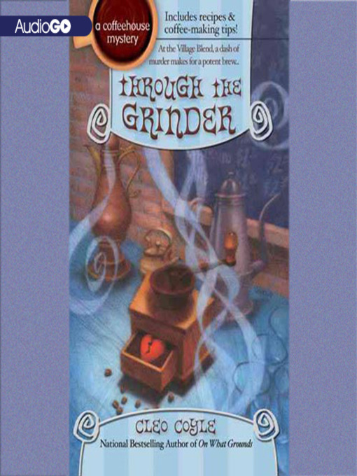 Title details for Through the Grinder by Cleo Coyle - Available